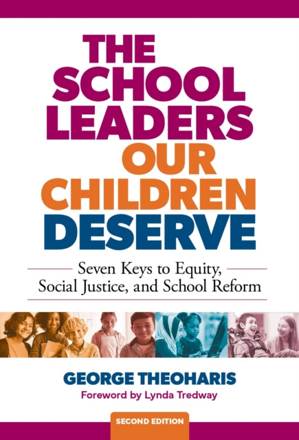 Book cover of: School Leaders Our Children Deserve. By: George Theoharis