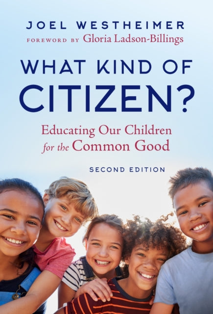 Book cover of: What Kind of Citizen?. By: Joel Westheimer