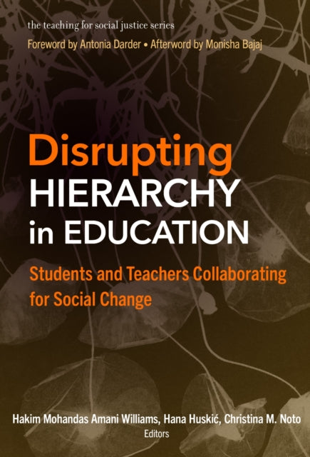 Book cover of: Disrupting Hierarchy in Education. By: Hakim Mohandas Amani Williams