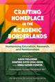 Book cover of: Crafting Homeplace in the Academic Borderlands