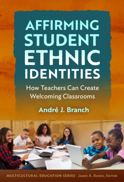 Book cover of: Affirming Student Ethnic Identities