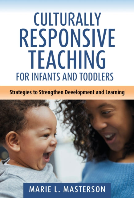 Book cover of: Culturally Responsive Teaching for Infants and Toddlers