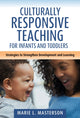 Book cover of: Culturally Responsive Teaching for Infants and Toddlers