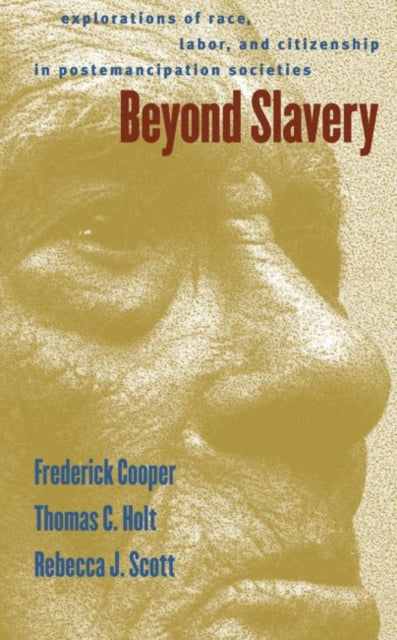 Book cover of: Beyond Slavery. By: Frederick Cooper