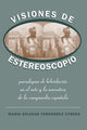 Book cover of: Visiones De Estereoscopio. By: Mar?a Soledad Fernßndez Utrera
