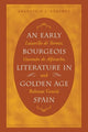 Book cover of: Early Bourgeois Literature in Golden Age Spain. By: Francisco J. Sßnchez