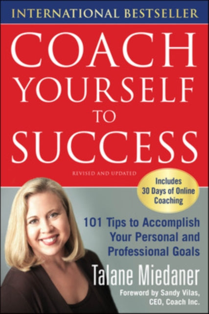 Book cover of: Coach Yourself to Success, Revised and Updated Edition. By: Talane Miedaner