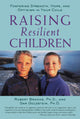 Book cover of: Raising Resilient Children. By: Robert Brooks
