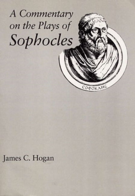Book cover of: Commentary on the Plays of Sophocles