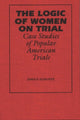 Book cover of: Logic of Women on Trial