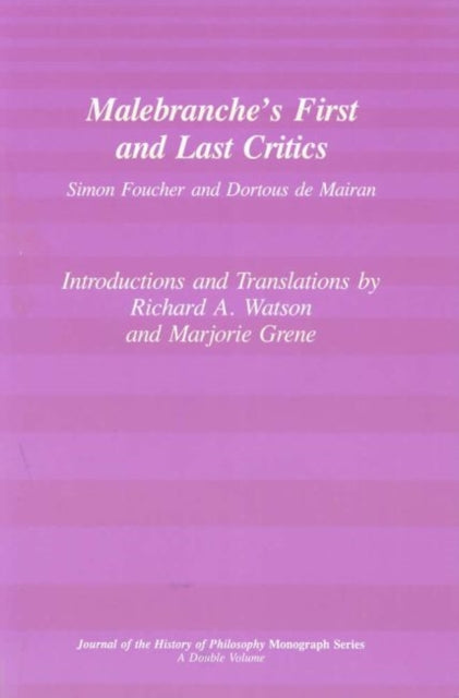Book cover of: Malebranche`s First and Last Critics – Simon Foucher and Dortius de Mairan