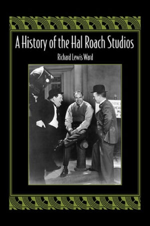 History of the Hal Roach Studios