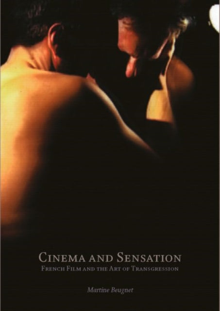 Book cover of: Cinema and Sensation. By: Martine Beugnet