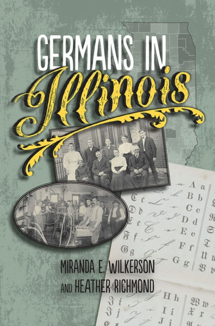 Book cover of: Germans in Illinois. By: Miranda E. Wilkerson