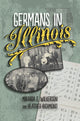 Book cover of: Germans in Illinois. By: Miranda E. Wilkerson