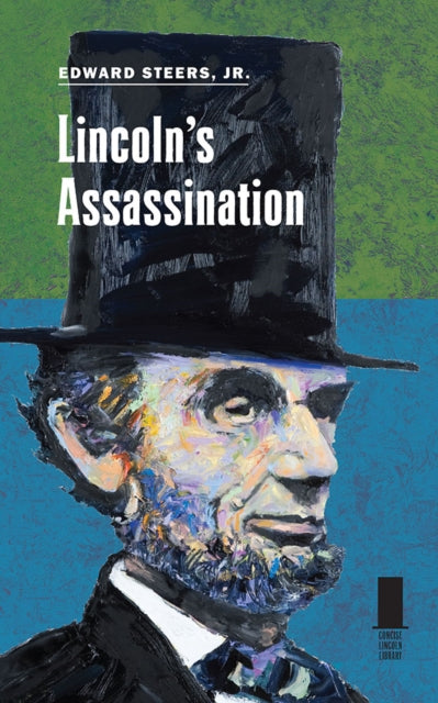 Book cover of: Lincoln's Assassination. By: Edward Steers, Jr.