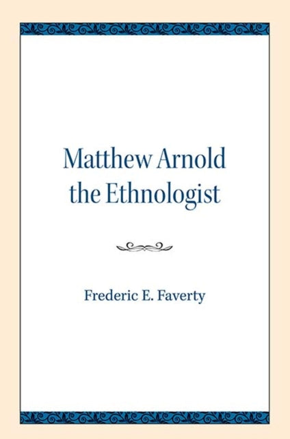 Book cover of: Matthew Arnold the Ethnologist