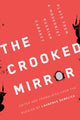 Book cover of: Crooked Mirror. By: Laurence Senelick
