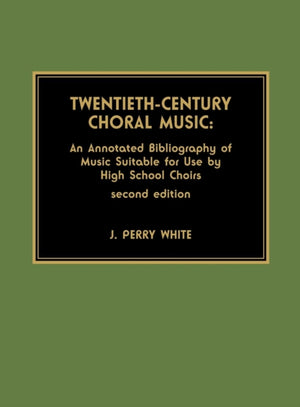 Twentieth-Century Choral Music