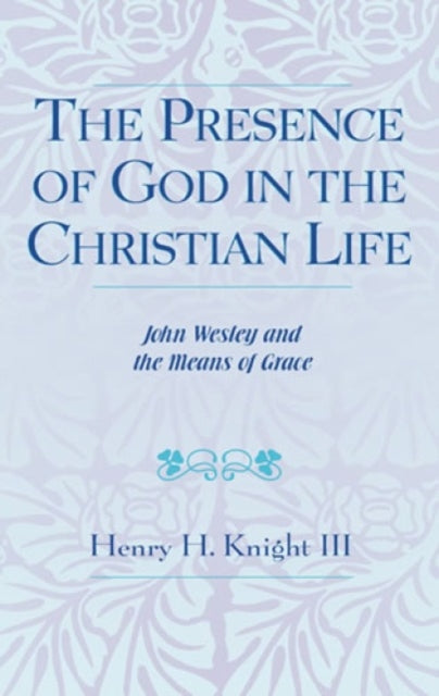 Book cover of: Presence of God in the Christian Life