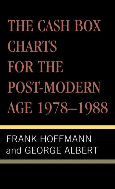 Book cover of: Cash Box Charts for the Post-Modern Age, 1978-1988