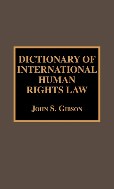 Book cover of: Dictionary of International Human Rights Law