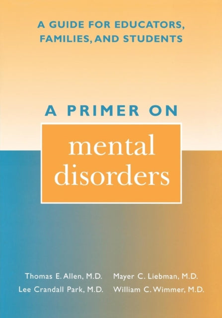 Book cover of: Primer on Mental Disorders. By: Thomas E. Allen M.D.