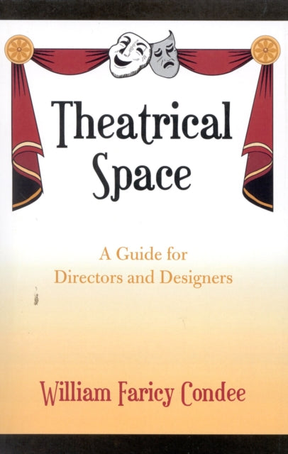 Book cover of: Theatrical Space. By: William Faricy Condee