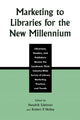 Book cover of: Marketing to Libraries for the New Millennium. By: Edelman Hendrik