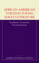 Book cover of: African-American Voices in Young Adult Literature. By: Karen Patricia Smith