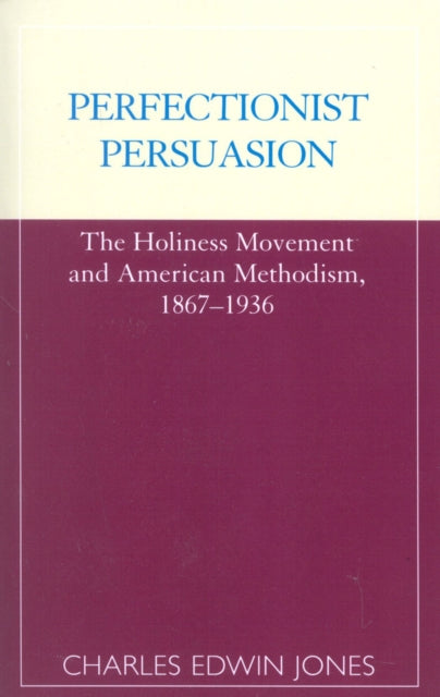 Book cover of: Perfectionist Persuasion. By: Charles Edwin Jones