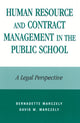 Book cover of: Human Resource and Contract Management in the Public School. By: David William Marczely