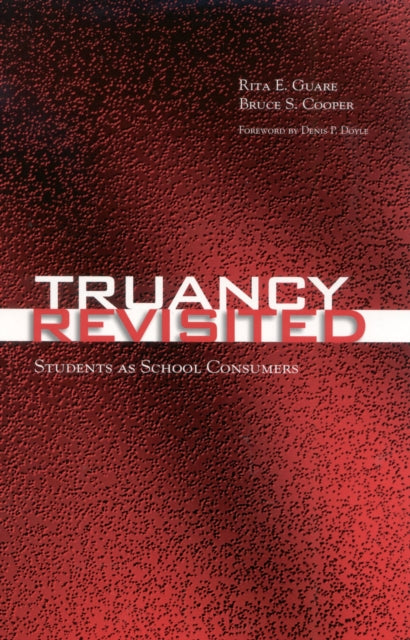 Book cover of: Truancy Revisited. By: Bruce S. Cooper