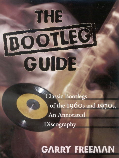 Book cover of: Bootleg Guide. By: Garry Freeman