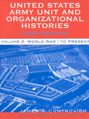 United States Army Unit and Organizational Histories