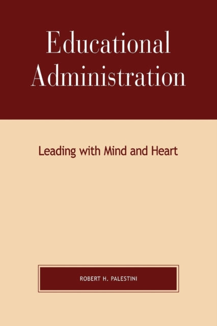 Book cover of: Educational Administration. By: Robert H. Palestini