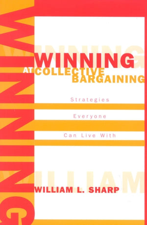 Winning at Collective Bargaining