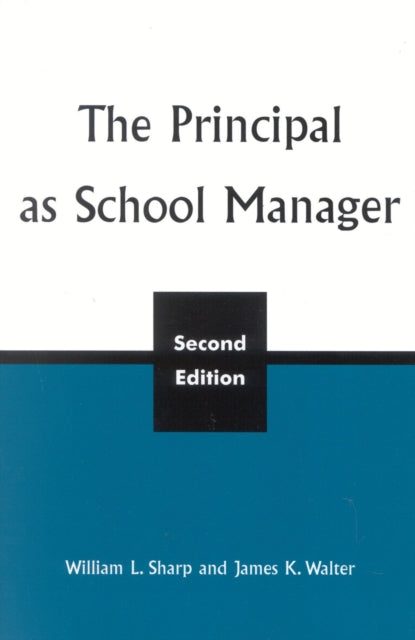 Book cover of: Principal as School Manager, 2nd ed. By: William L. Sharp