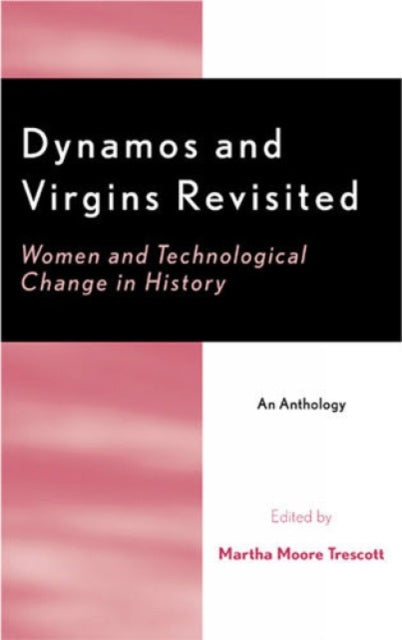 Book cover of: Dynamos and Virgins Revisited. By: Martha Moore Trescott