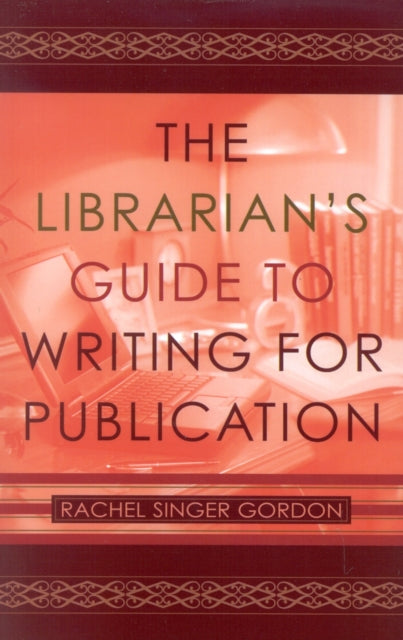 Book cover of: Librarian's Guide to Writing for Publication