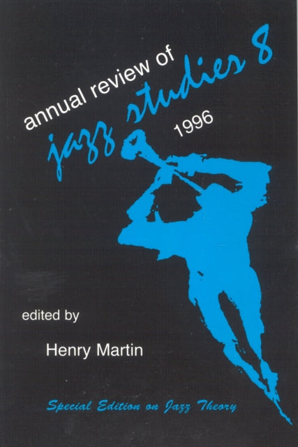 Book cover of: Annual Review of Jazz Studies 8: 1996. By: Henry Martin