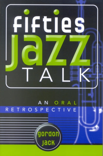 Book cover of: Fifties Jazz Talk. By: Gordon Jack