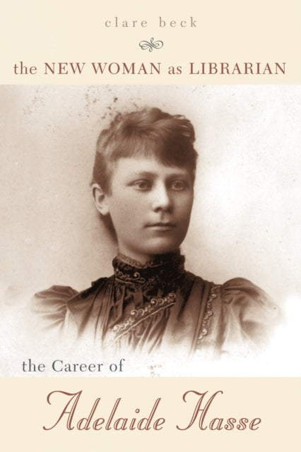 Book cover of: New Woman as Librarian. By: Clare Beck