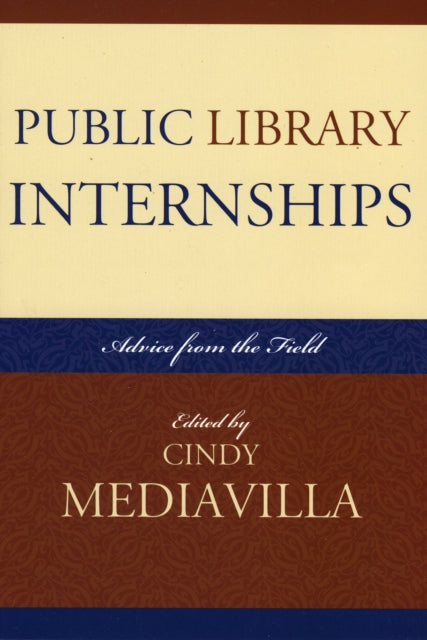 Book cover of: Public Library Internships. By: Cindy Mediavilla