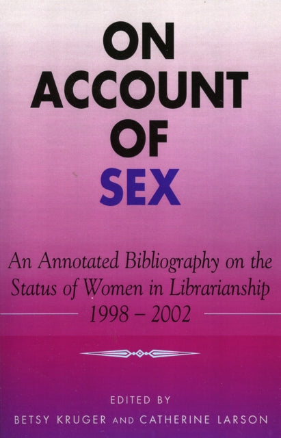 Book cover of: On Account of Sex. By: Kruger Betsy