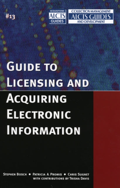 Book cover of: Guide to Licensing and Acquiring Electronic Information