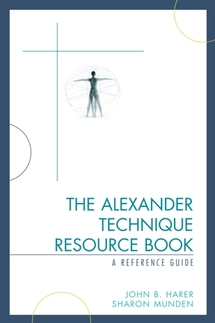 The Alexander Technique Resource Book