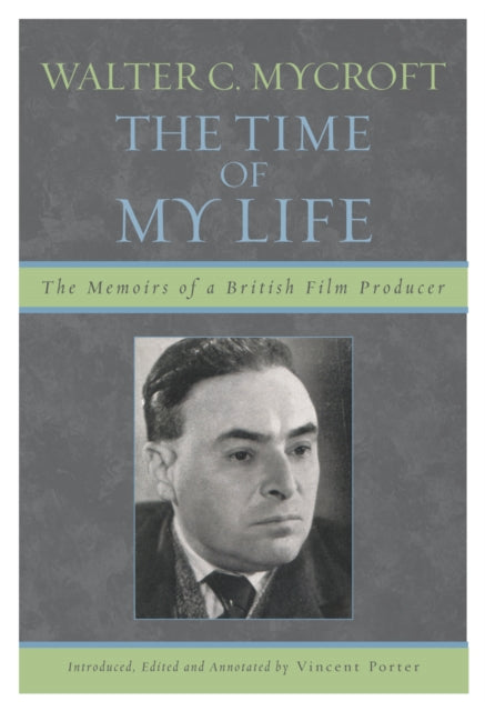 Book cover of: Walter C. Mycroft. By: Walter C. Mycroft