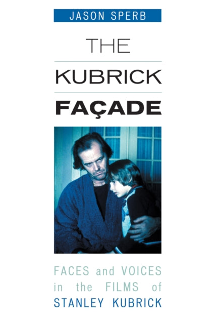 Book cover of: Kubrick Facade. By: Jason- Sperb