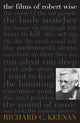 Book cover of: Films of Robert Wise. By: Richard Keenan, Richard C. Keenan
